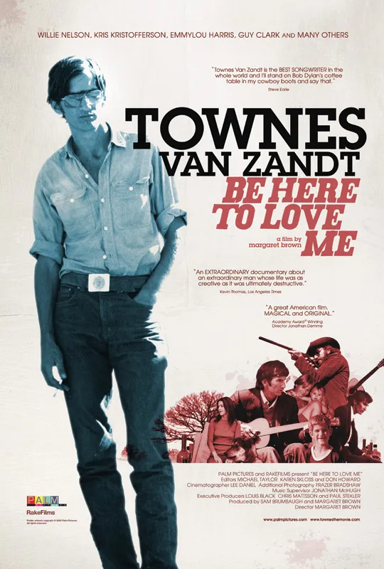 Stream The Townes Van Zandt Doc Be Here To Love Me