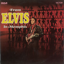 ELVIS PRESLEY > From Elvis in Memphis