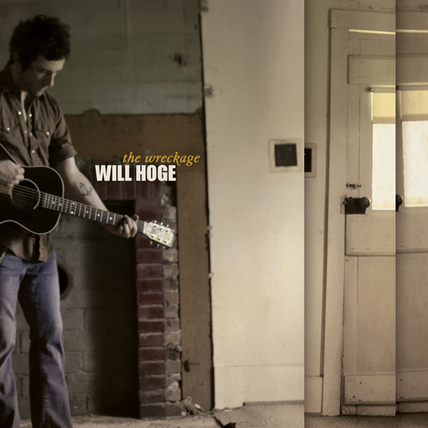 WILL HOGE > The Wreckage