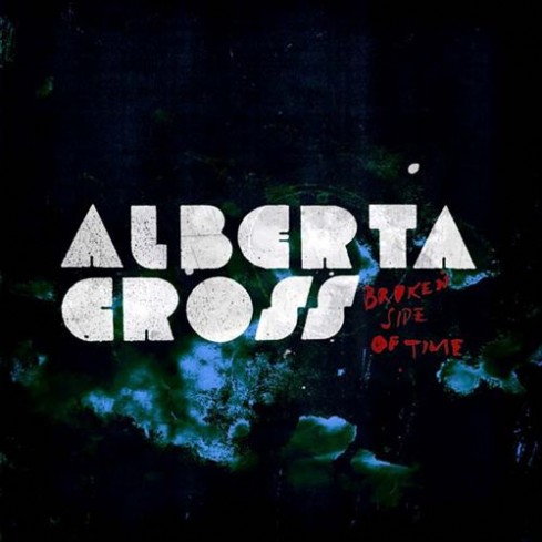 Alberta Cross’s Broken Side Of Time