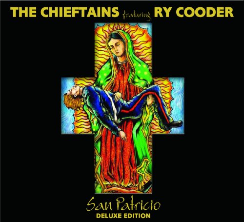 THE CHIEFTAINS featuring RY COODER, San Patricio