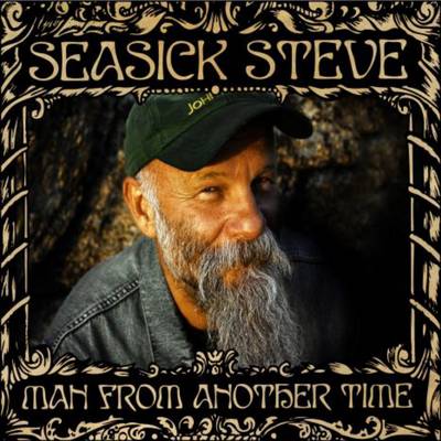SEASICK STEVE > Man From Another Time