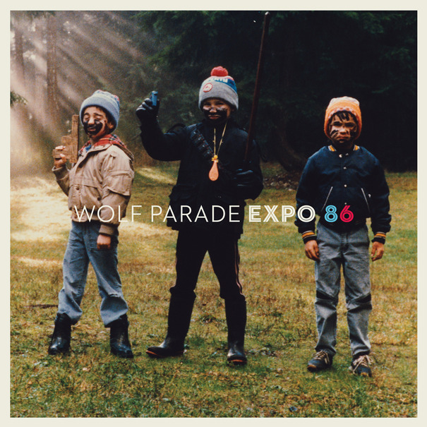 Wolf Parade: <em>Expo 86</em>