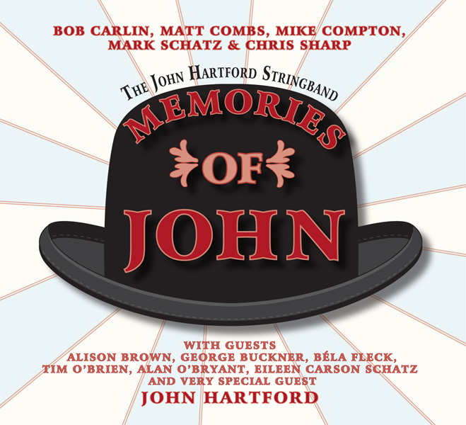 The John Hartford Stringband: Memories Of John