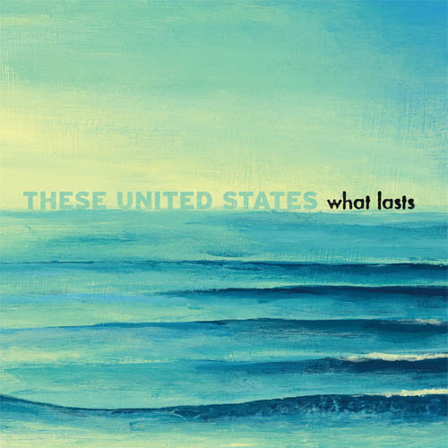 These United States: What Lasts