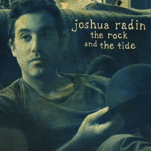 Joshua Radin: The Rock & The Tide