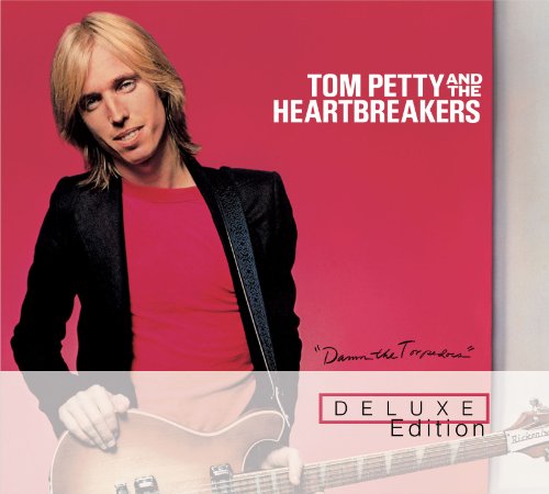 Tom Petty: Damn The Torpedoes (Deluxe Edition)