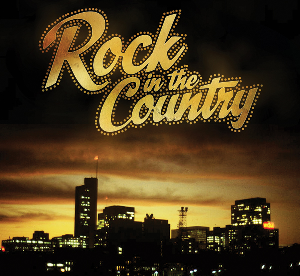 Rock In The Country: Nashville’s Secret History