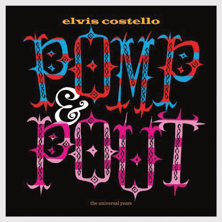 Elvis Costello: Pomp and Pout: The Universal Years