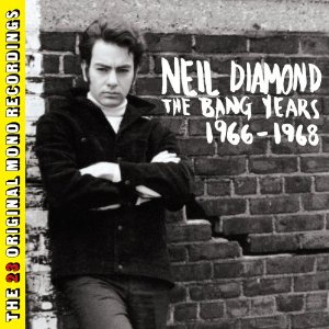 Neil Diamond: The Bang Years 1966-1968 Coming In March