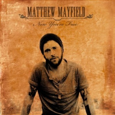 Matthew Mayfield: Now You’re Free