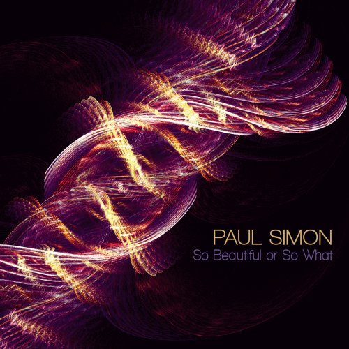 Paul Simon: So Beautiful Or So What