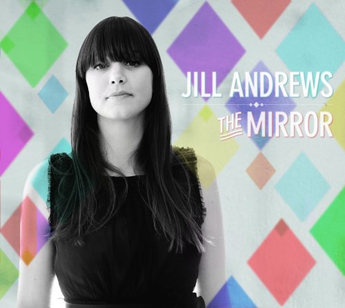 Jill Andrews: The Mirror