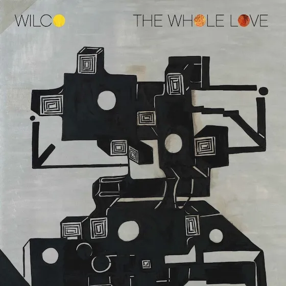 Wilco: The Whole Love