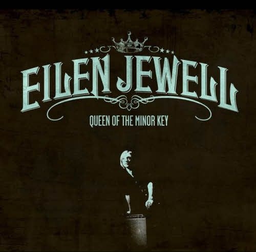 Eilen Jewell: Queen Of The Minor Key