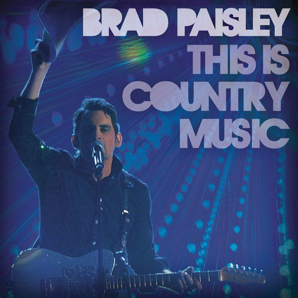 Brad Paisley: This Is Country Music