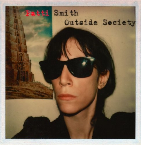 Patti Smith: Outside Society