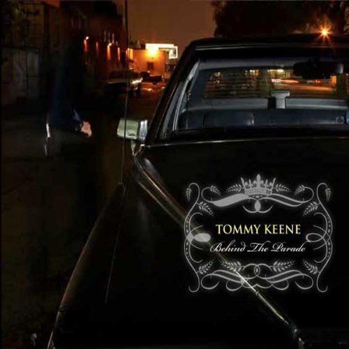 Tommy Keene:  Behind The Parade