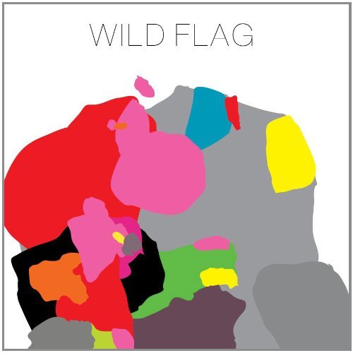 Wild Flag: Wild Flag
