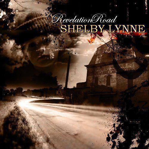 Shelby Lynne: Revelation Road