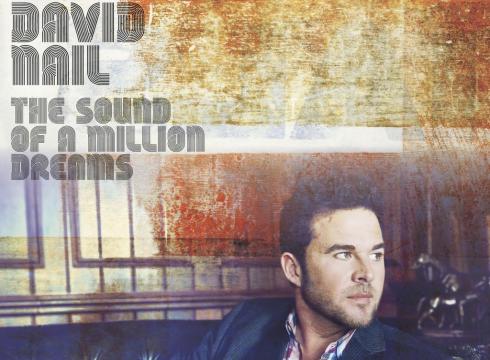David Nail: The Sound of a Million Dreams