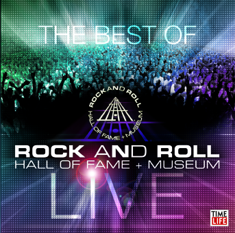 The Best of the Rock and Roll Hall of Fame & Museum Live: Various Artists