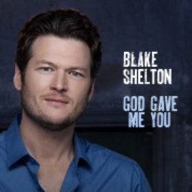 The Story Behind the Song: Blake Shelton, “God Gave Me You”