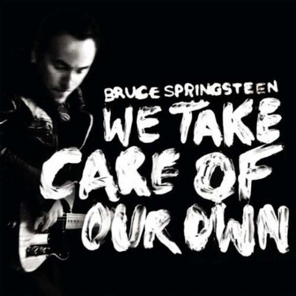 Single Review: Bruce Springsteen, “We Take Care of Our Own”
