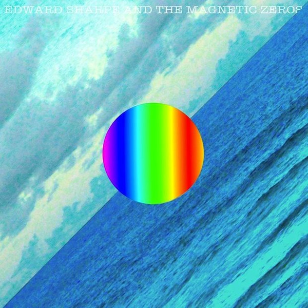 Edward Sharpe and the Magnetic Zeroes:  Here