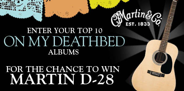 Enter The May/June 2012 On My Deathbed Contest