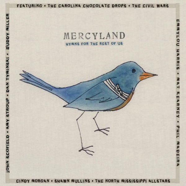 Various Artists, Mercyland: Hymns For The Rest Of Us