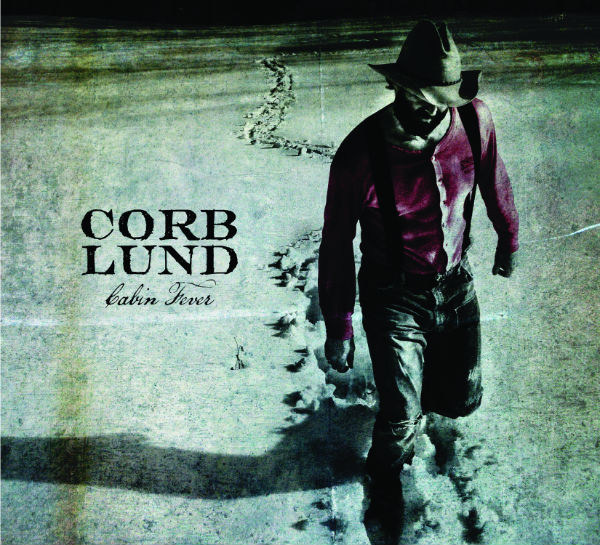 Corb Lund: Cabin Fever
