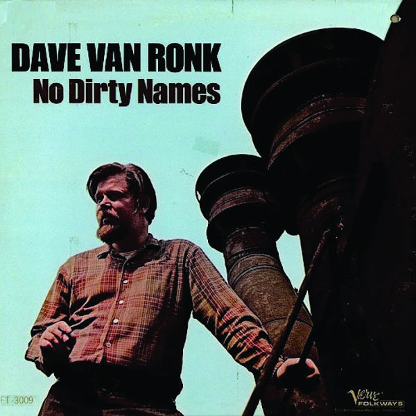 Dave Van Ronk: No Dirty Names