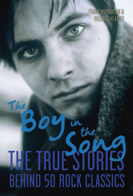 Book Review: The Boy In The Song (The True Stories Behind 50 Rock Classics)