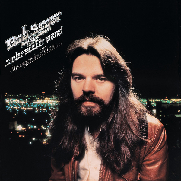 Bob Seger And The Silver Bullet Band, “Still The Same”