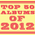 American Songwriter’s Top 50 Albums Of 2012