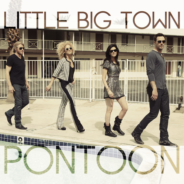 Behind the Song: Little Big Town, “Pontoon”