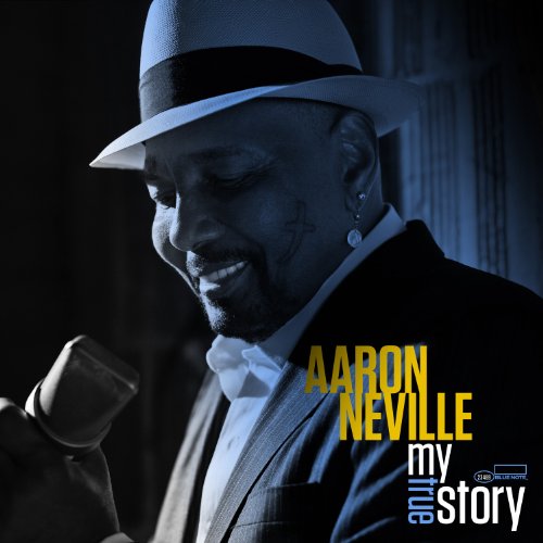 Aaron Neville: My True Story