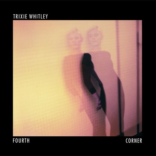 Trixie Whitley: Fourth Corner