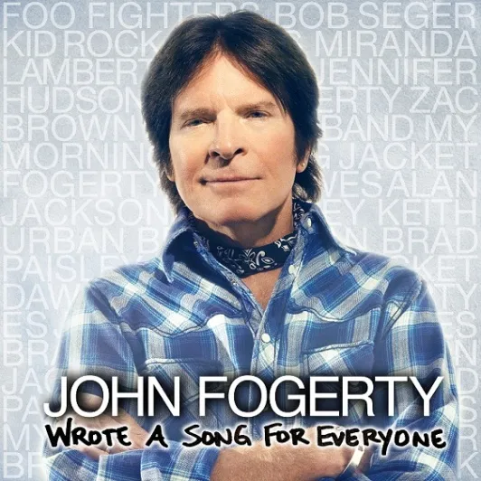 Country And Rock Artists Join John Fogerty On Wrote A Song For Everyone