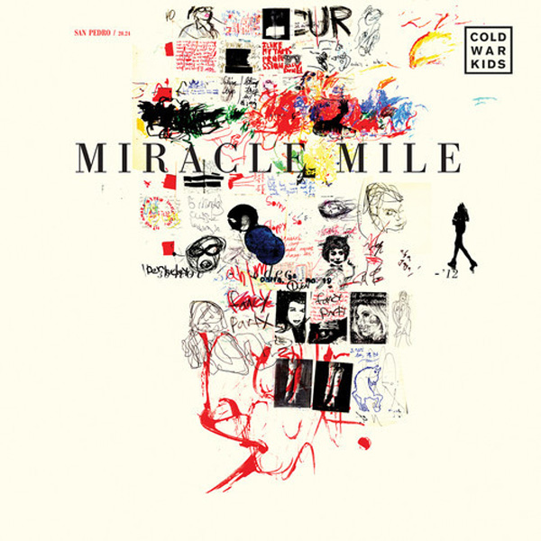 Cold War Kids, “Miracle Mile”