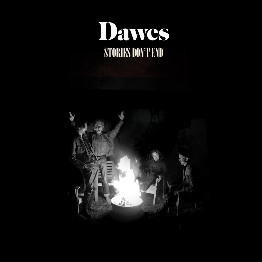 Dawes: Stories Don’t End