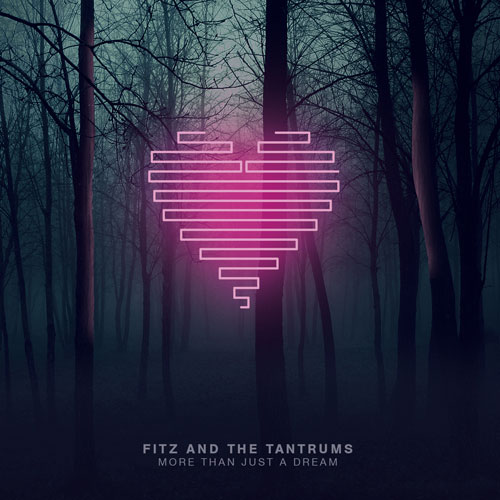 Fitz and the Tantrums: More Than Just a Dream