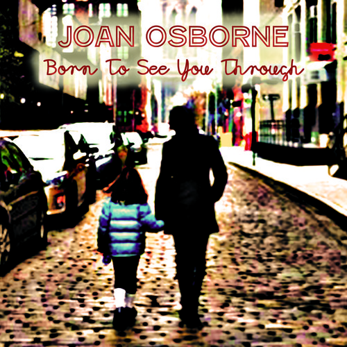 Hear Joan Osborne’s Song For Mother’s Day