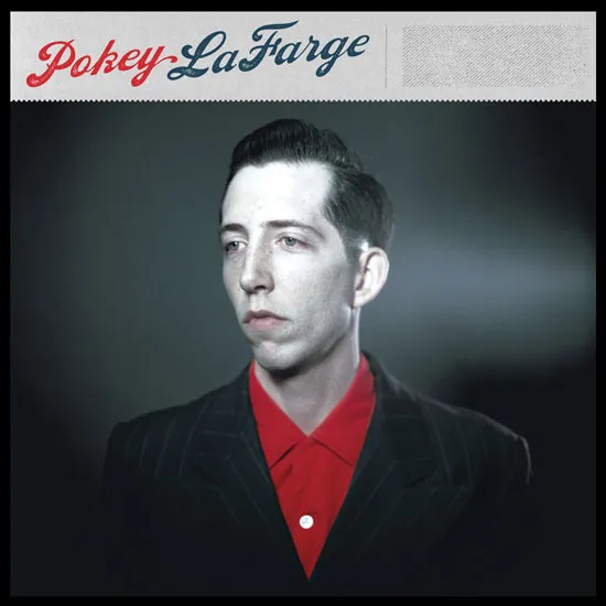 Pokey LaFarge: Pokey LaFarge