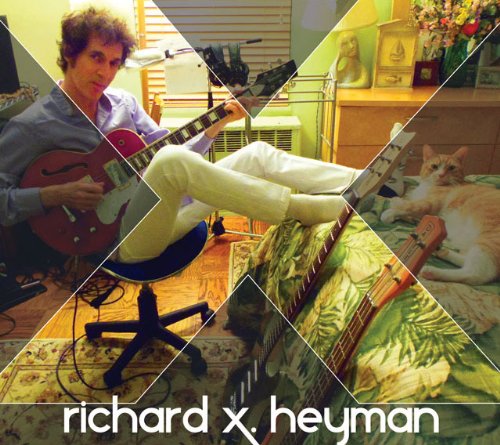 Richard X. Heyman: <em>X</em>