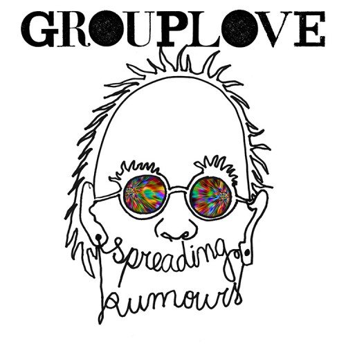 Grouplove: Spreading Rumors