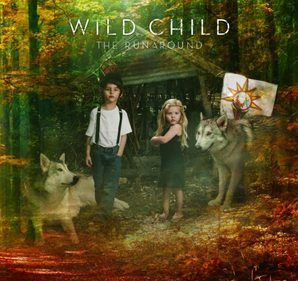 Wild Child: <em>The Runaround</em>