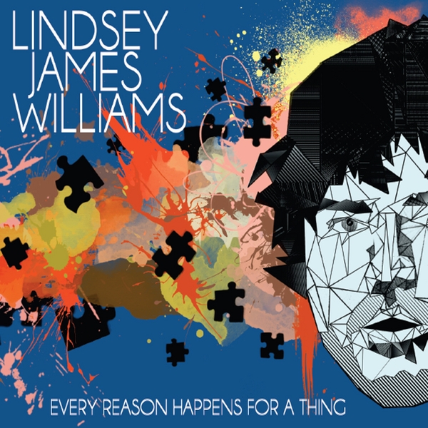 Lindsey James Williams: Every Reason Happens For A Thing