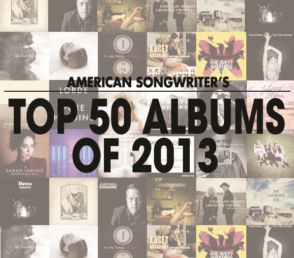 American Songwriter’s Top 50 Albums Of 2013